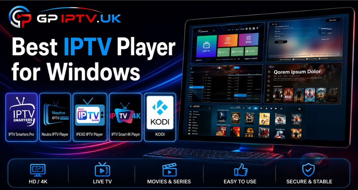 Best IPTV Player For Windows